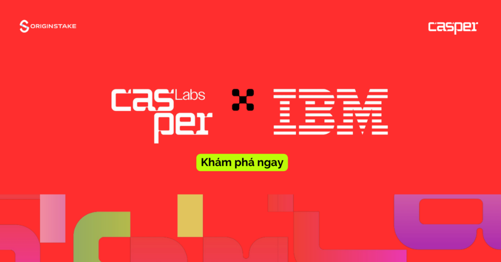 Minh Bạch Trong Đào Tạo AI: Casper Labs và IBM Consulting Góp Sức Với Blockchain